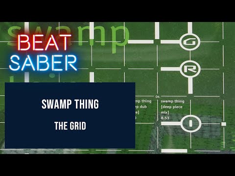 Click to view video Swamp Thing - The Grid in Beat Saber - Expert +