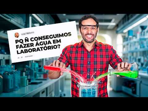 Por que não CRIAMOS ÁGUA em laboratório? Iberê responde!