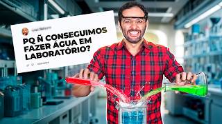 Por que não CRIAMOS ÁGUA em laboratório? Iberê responde!