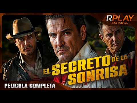 EL SECRETO DE LA SONRISA | ACCIÓN | RPLAY PELICULA COMPLETA EN ESPANOL