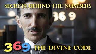 Secrets Behind The Numbers 369: The Divine Code 2025