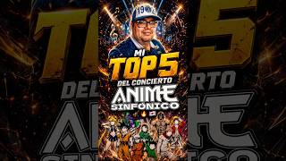 Mi TOP 5 del concierto ANIME SINFÓNICO 🎻🔥🎌