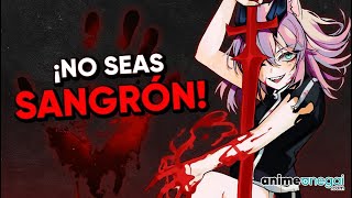 ¡NO SEAS SANGRÓN!
