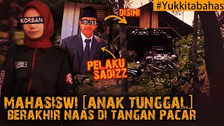 DIBESARKAN DGN PENUH KASIH SAYANG, TAPI BERAKHIR NAAS KAYA GINI... #Yukkitabahas