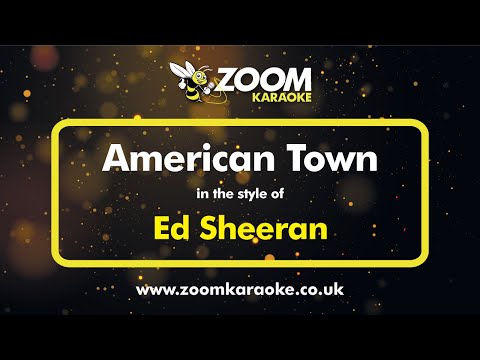 Ed Sheeran - American Town - Karaoke Version from Zoom Karaoke