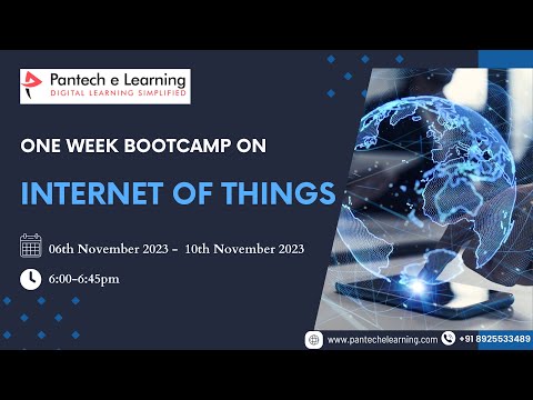 One Week Bootcamp on Internet of Things || IOT Course || Pantech eLearning