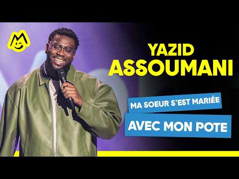 Yazid Assoumani – Ma sœur s'est mariée avec mon pote