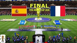 SPAIN vs FRANCE - FINAL  | FIFA World Cup 2026 USA | Full Match All Goals | PES Gameplay