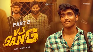 VJ Gang | Part 2 | Telugu Independent Film 2024 | South Indian Logic