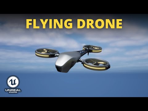 How to Make a Flying Drone in Unreal Engine 5 (Easy Flying Controller)