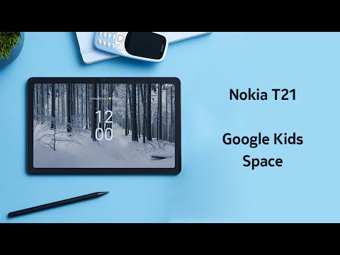 Nokia T21 - Google Kids Space