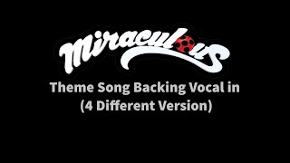 Backing Vocal In Miraculous Theme Song in (4 Different Version)