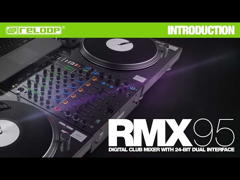 Reloop RMX-95 - Digital Club Mixer with 24-bit Dual Interface (Introduction)