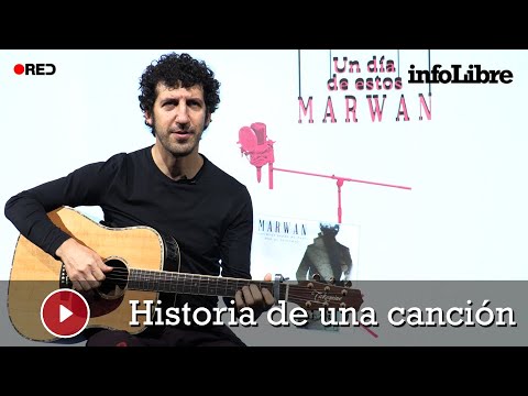 Marwán sobre sus letras: “La compuse por los miedos que tenía mi pareja” | Historia de una canción