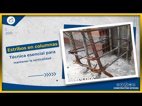 Estribos Finales Son La Clave Para Evitar Errores De Construcción