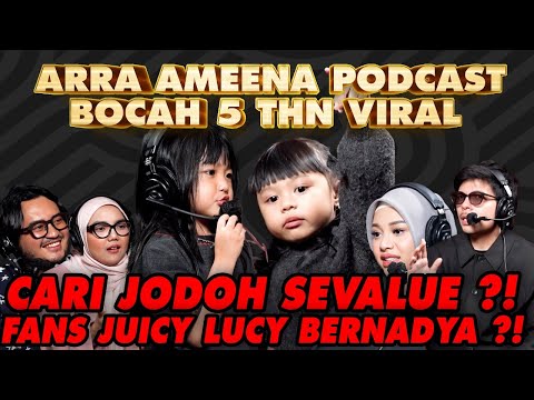 ARRA AMEENA PODCAST! CARI JODOH?! UMUR 5 THN?! DISURUH MAKAN DI GOT ?!