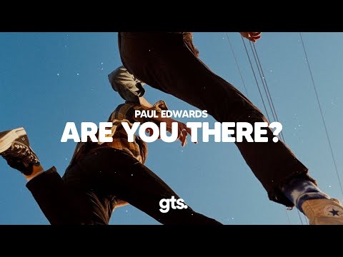 Paul Edwards - Are You There? (Lyrics)