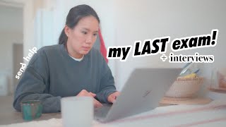 this is it… taking my last exam EVER 🤞 &  interview season