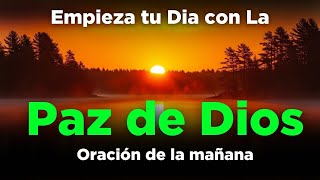 🌅 Oración de la Mañana | Paz Interior y Fortaleza Espiritual 🙏✨