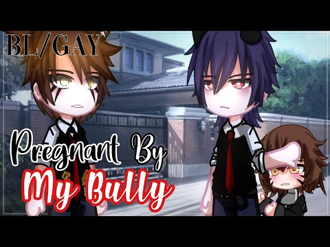 Pregnant by my Bully || BL/GAY || 2/2 || GCMM - GLMM || Gacha Club Mini Movie