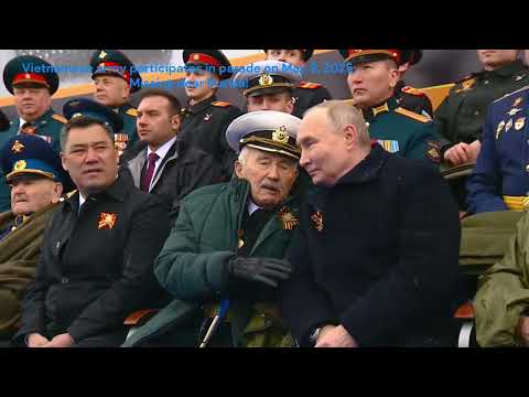 Vietnamese army participates in parade on May 9, 2025  Missing dear Russia!