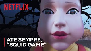 Até sempre | Squid Game | Netflix
