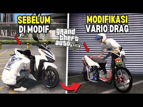 Aku Modifikasi Motor Vario Drag Langka Untuk Ikut Balapan Drag di GTA 5 MOD