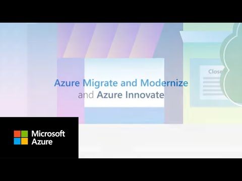 Unleashing the Power of Azure: Azure Migrate and Modernize and Azure Innovate