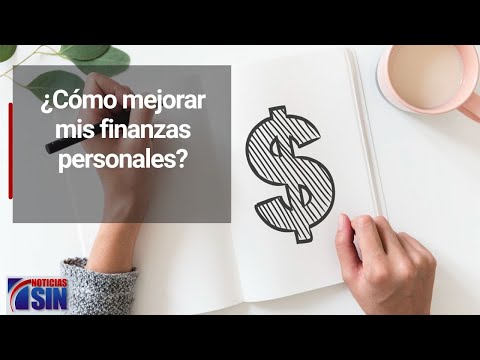 ¿Cómo mejorar mis finanzas personales?