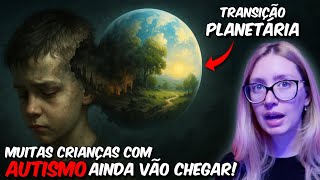 Por que TDAH e Autismo explodiram nas crianças? A VERDADE SOMBRIA da Transição Planetária!