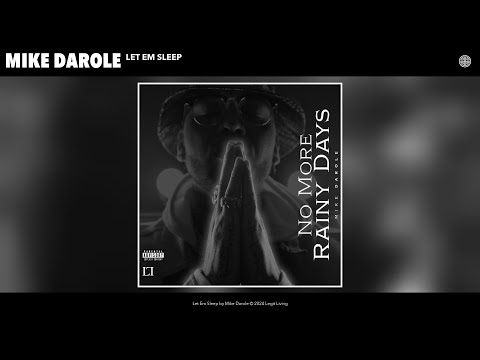 Mike Darole - Let Em Sleep (Official Audio)