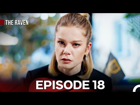 The Raven (Kuzgun) Episode 18 (Hindi Dubbed)