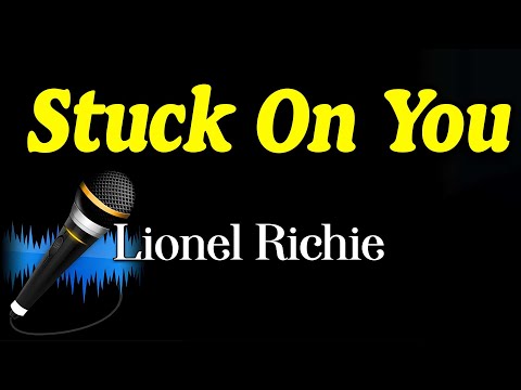 Lionel Richie  -  Stuck On You (Karaoke Version)