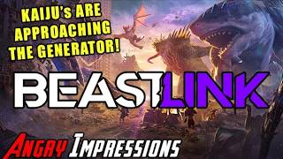 BeastLink - THE WORST KAIJU BATTLE?! - Angry Impressions