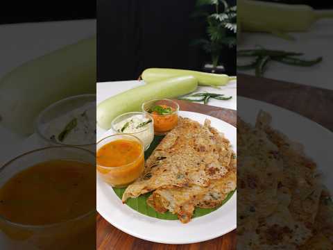 Sorakkai (Bottle Gourd) Dosa #shorts