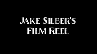 Jake Silber's Film Reel