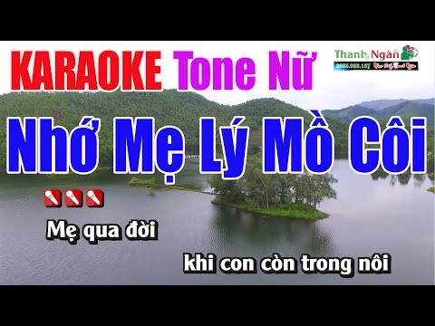 Nhớ Mẹ Lý Mồ Côi Karaoke 8795 |Tone Nữ – Nhạc Sống Thanh Ngân