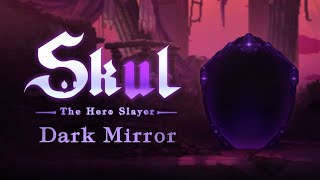 Skul: The Hero Slayer \"Dark Mirror\" update out on Switch next week, patch notes and trailer