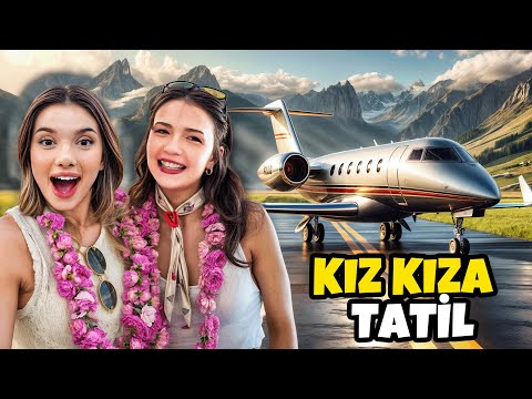 KIZ KIZA TATİL VLOG !?  |Sıla Dündar Feride Özdinç