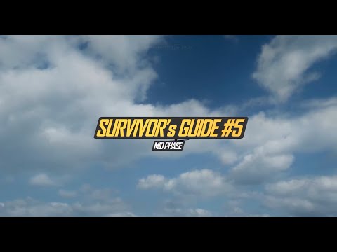【PUBG】Survivor's Guide - Episode 5《ゲーム中盤》