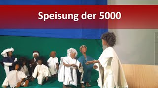 [Jesus tut Wunder] Speisung der 5000