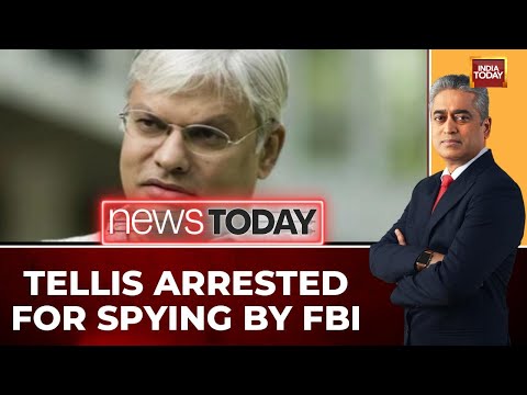 US Strategist Ashley Tellis Arrested, China Espionage Link Probed | India Today