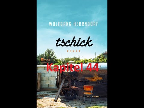 Let's read tschick Kapitel 44