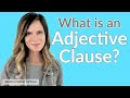 Understanding Adjective Clauses