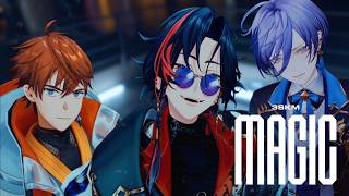 【MV】Magic - 3SKM