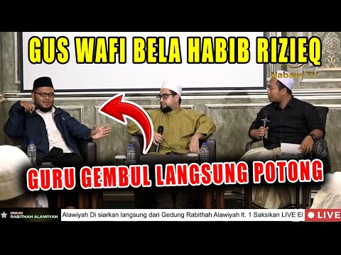 KETIKA GUS WAFI BELA HABIB RIZIEQ DIPOTONG GURU GEMBUL