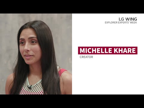 Michelle Khare: A Leap with the LG WING