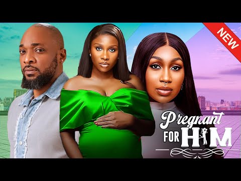 PREGNANT FOR HIM (EBUBE NWAGBO,DEZA THE GREAT, SONIA UCHE) - Nigerian Movies 2025 latest full movies