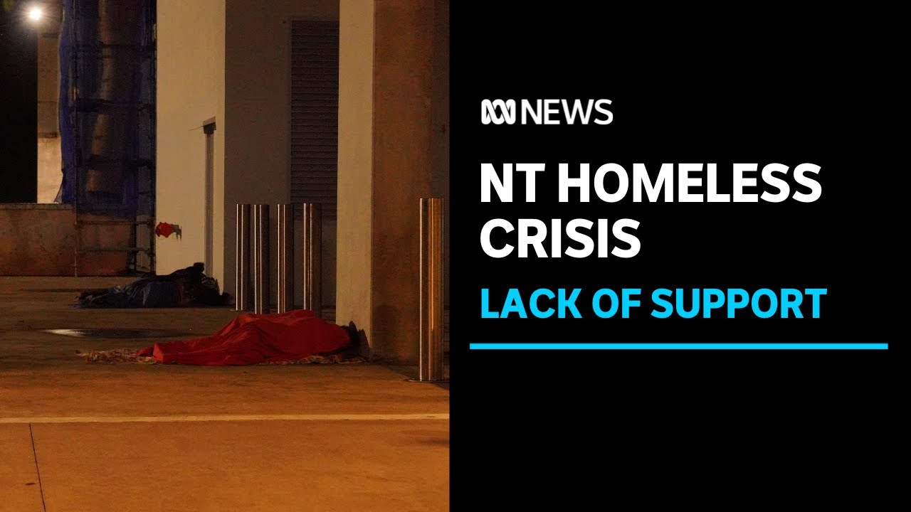 Homelessness horror story in the Northern Territory 