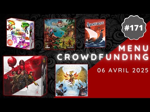 Menu Crowdfunding 06/04/2025 - Reichbusters Reloaded, Ashes Ascendancy, Adventurous, Get Stacked,etc